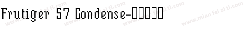 Frutiger 57 Condense字体转换